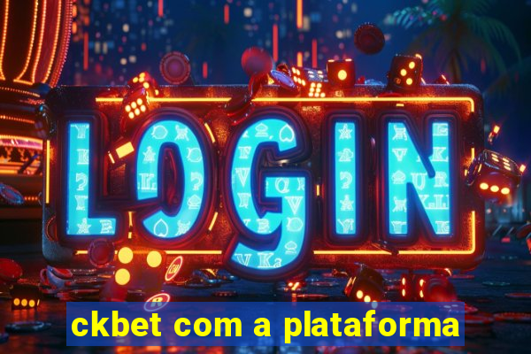 ckbet com a plataforma